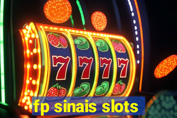 fp sinais slots